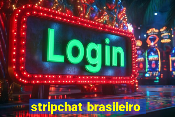 stripchat brasileiro